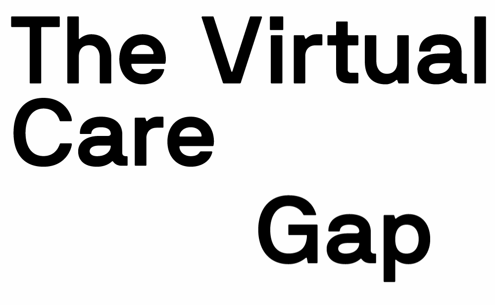 The Virtual Care Gap