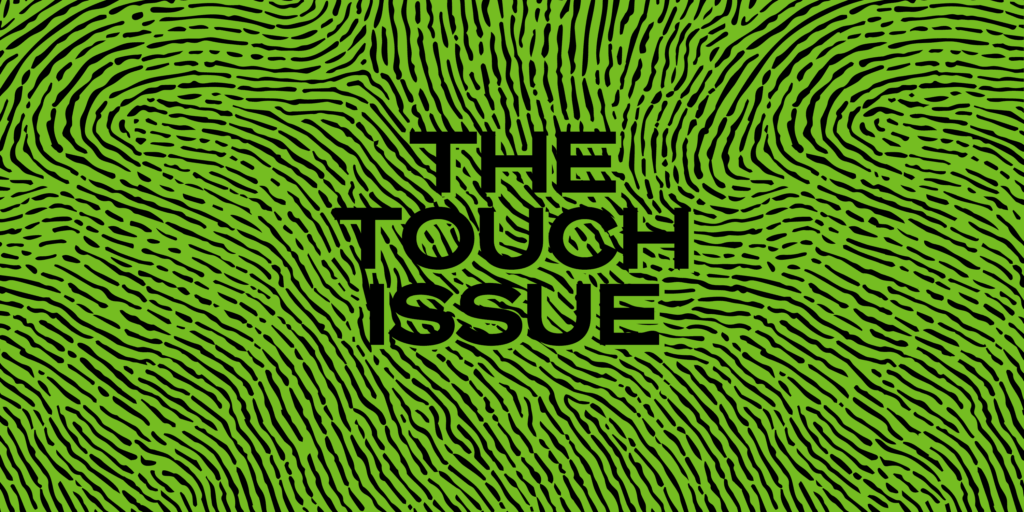 A stylized green zebra print background with the text 'The Touch Issue' in black.